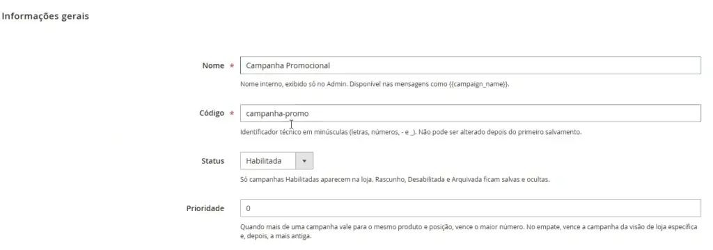 Informações gerais: nome, código, status e prioridade da campanha promocional.